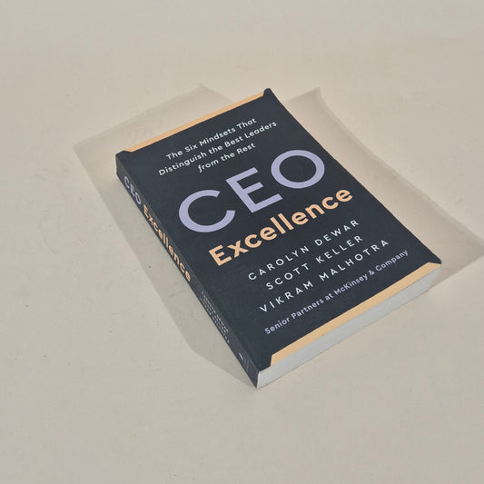 CEO Excellence by Dewar/Kellar/Malhotra