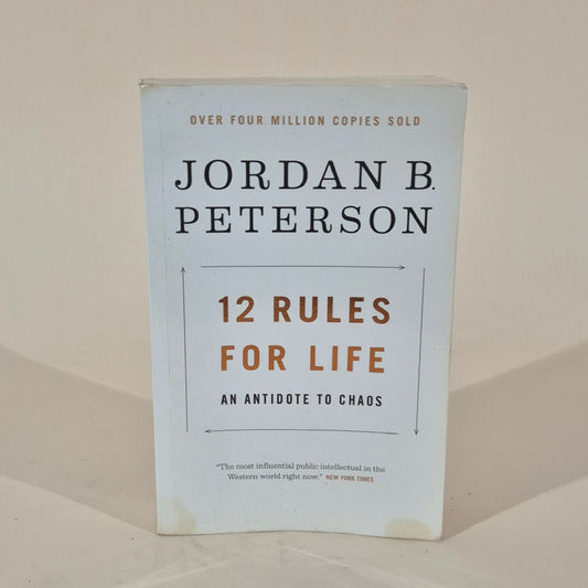 Twelve Rules for Life by Jordan B. Peterson