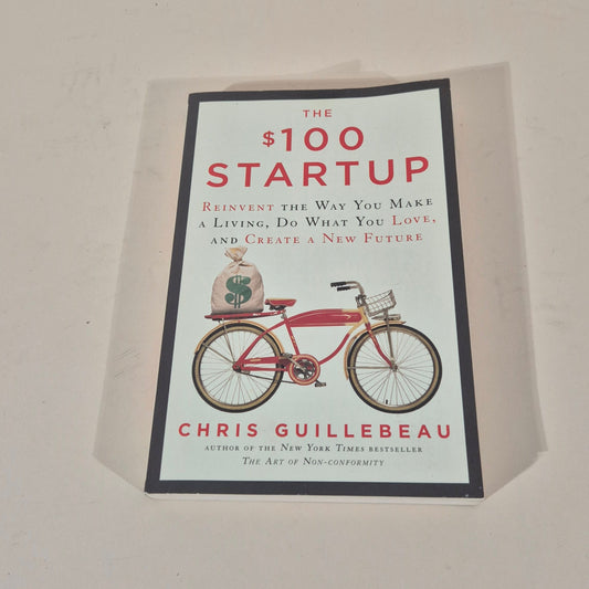 The $100 Start Up by Chris Guillebeau