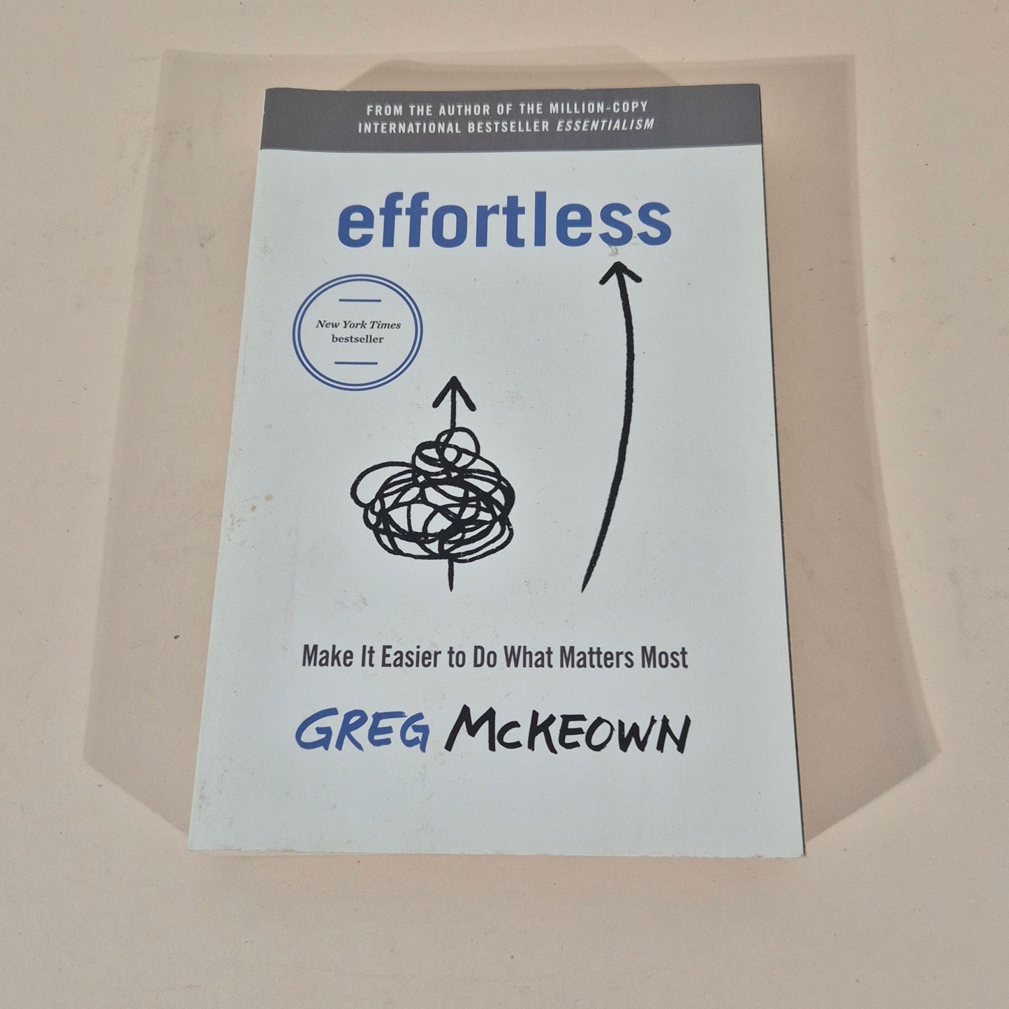 Effortless by Greg McKeown